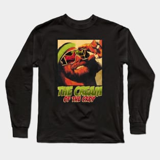 MACHO MAN - THE CREAM OF THE CROP Long Sleeve T-Shirt